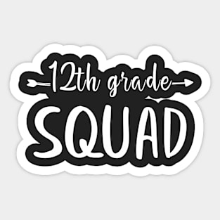 12th Grade Squad Teachers & Students Back To School Sticker